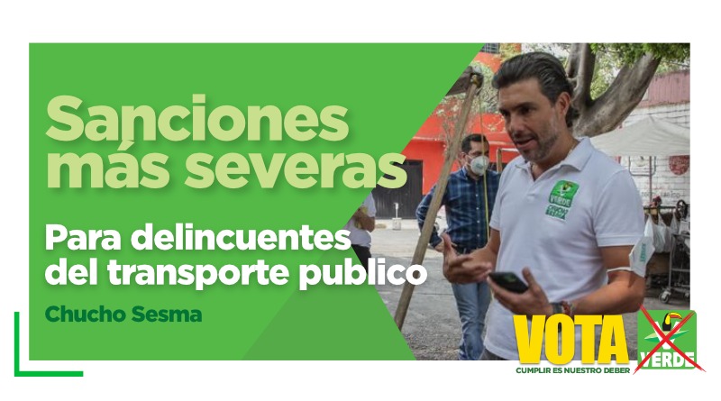 Chucho Sesma propone sanciones más severas para delincuentes del transporte publico